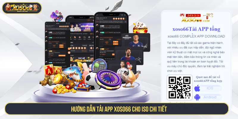 Hướng dẫn tải app XOSO66 cho iOS chi tiết