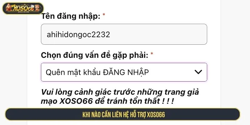 Khi nào cần liên hệ hỗ trợ XOSO66