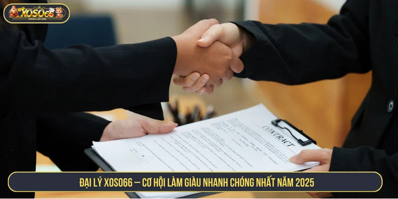 Kiếm Tiền Với Đại Lý XOSO66 Nhận Hoa Hồng Cực Khủng đại lý XOSO66