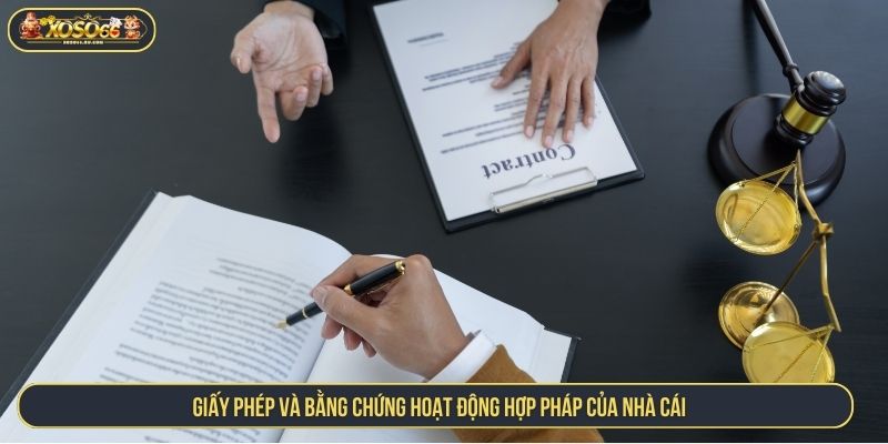 Giấy phép và bằng chứng hoạt động hợp pháp của nhà cái