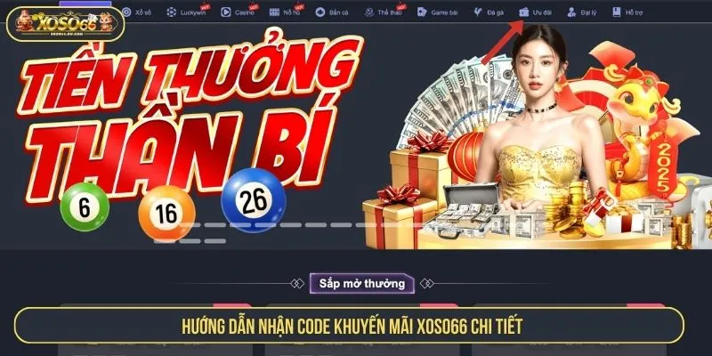 Hướng Dẫn Nhận Code Khuyến Mãi XOSO66 Nhanh, Hiệu Quả Hướng dẫn nhận code khuyến mãi XOSO66 chi tiết