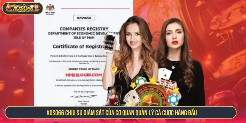 XOSO66 chịu sự giám sát của cơ quan quản lý cá cược hàng đầu