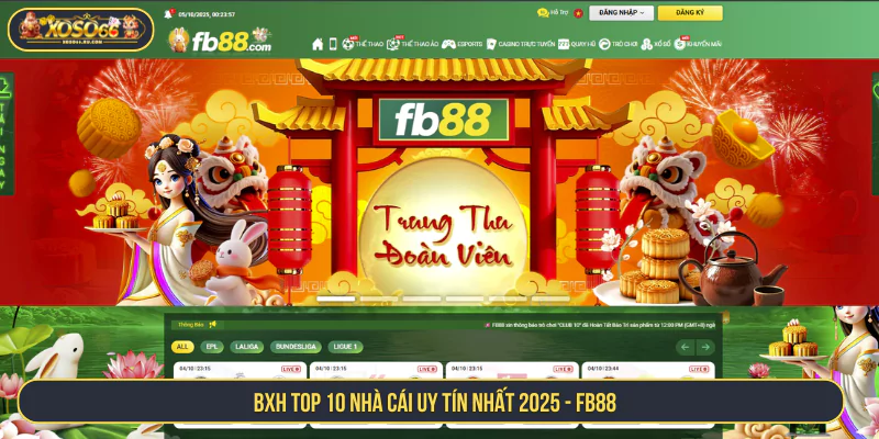 Top 10 Nhà Cái Uy Tín Nhất 2025 fb88